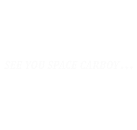 See you Space Carboy ... Decal